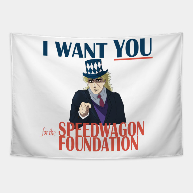 Jojo I Want You For The Speedwagon Foundation Speedwagon Tapestry Teepublic Au