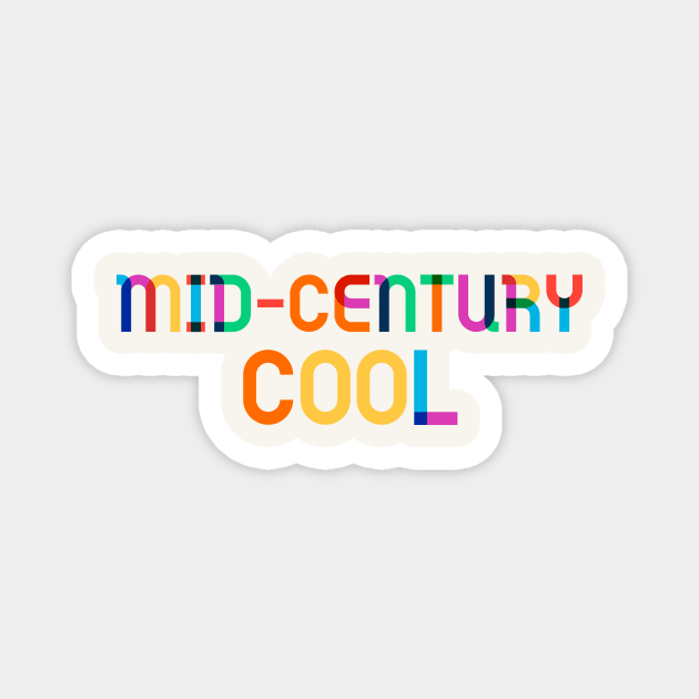 Mid Century Cool Magnet by bluehair