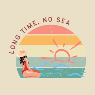 Long Time No Sea Beach Lover Summer T-Shirt