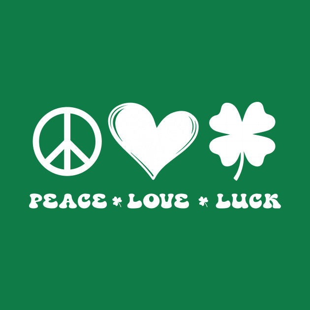 Peace Love Luck Clover Heart St Patrick's Day by RobertBowmanArt