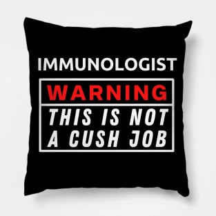 Immunologist Warning This Is Not A Cush Job Pillow