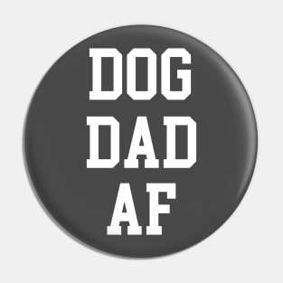 DOG DAD AF Pin