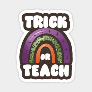 Trick or Teach, Funny and Cute Halloween for Teachers, Autumn Rainbow Arch Magnet