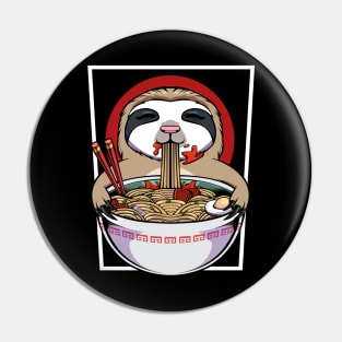 Sloth - Ramen Sloth - Cute Kawaii Noodle Soup Eating Sloth Pin