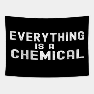 Everything Is A Chemical Tapestry