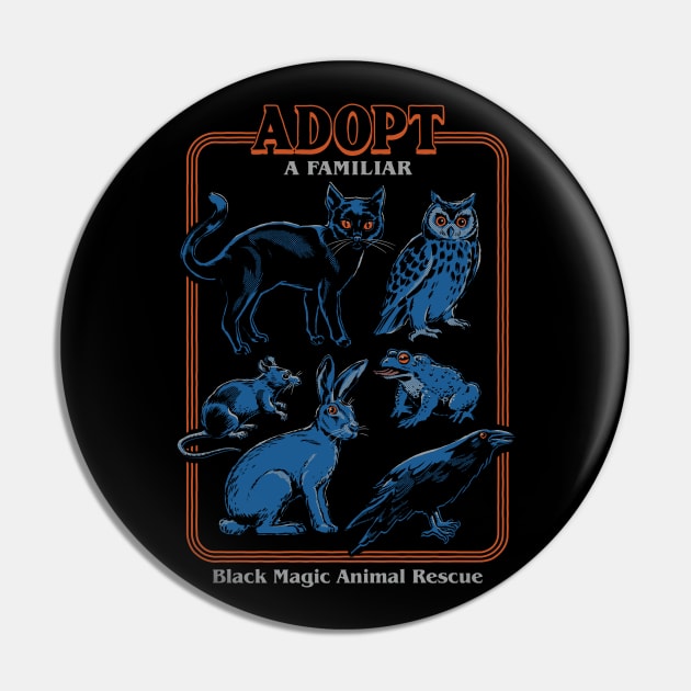 Adopt A Familiar Pin by Steven Rhodes