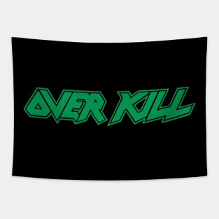 Over Kill Band Logo Tapestry