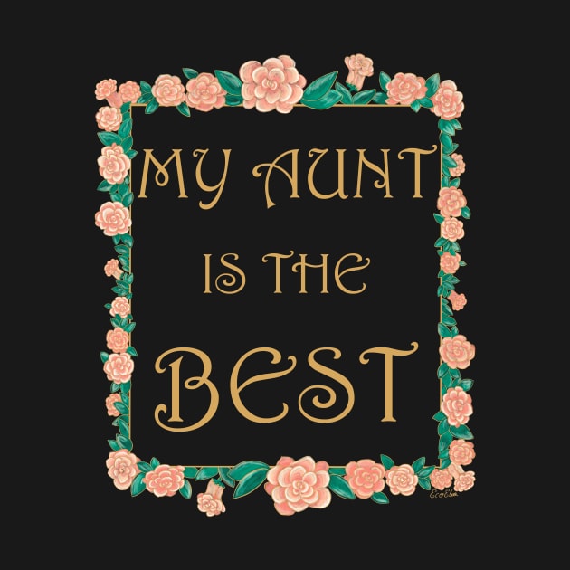 My Aunt is the Best - Best Aunt Ever by EcoElsa