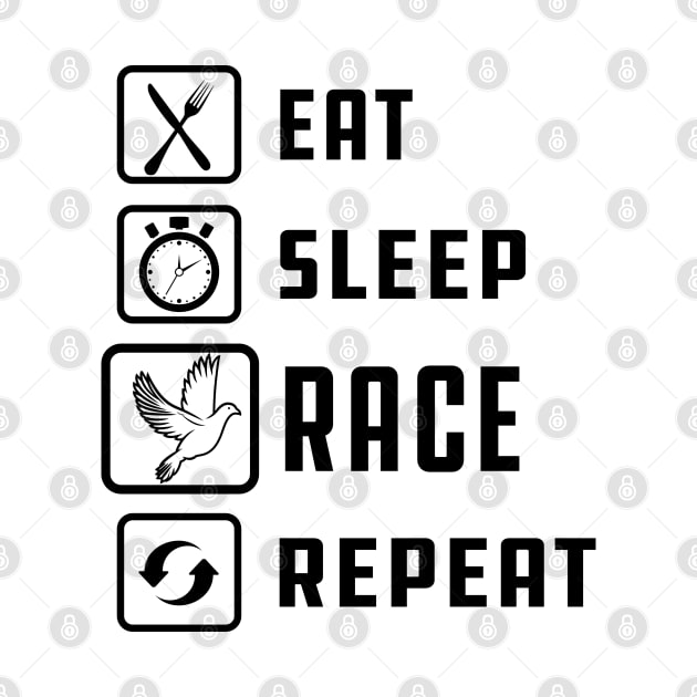 Racing Pigeon - Eat Sleep Race Repeat by KC Happy Shop