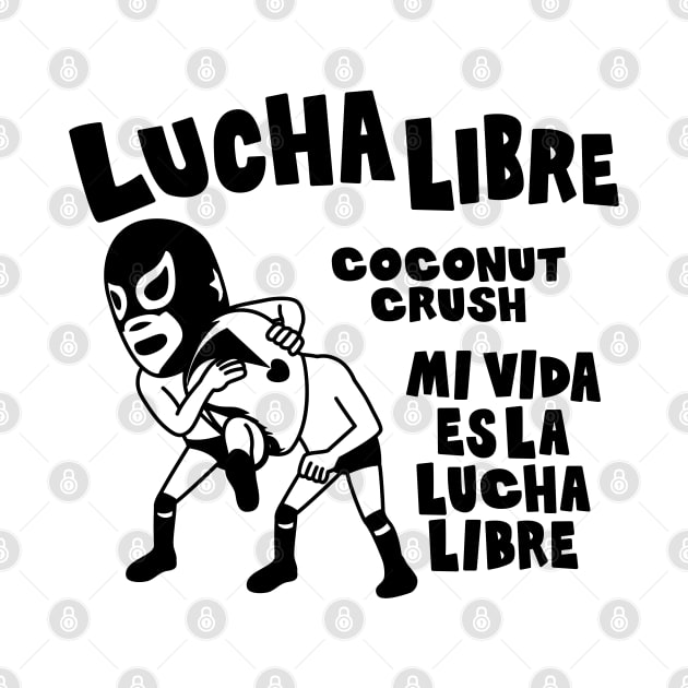 LUCHA#94mono by RK58