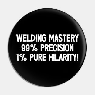 Welding Mastery Pin