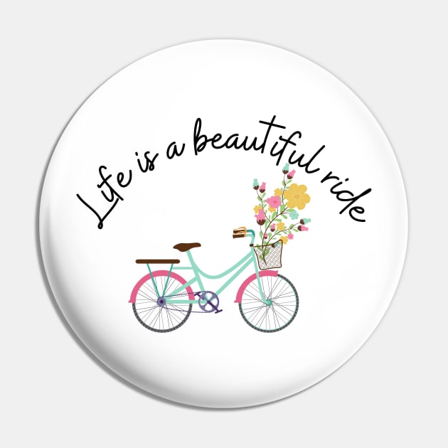 Bicycle Cycling - life is a beautiful Ride for Cyclist Pin by yassinebd