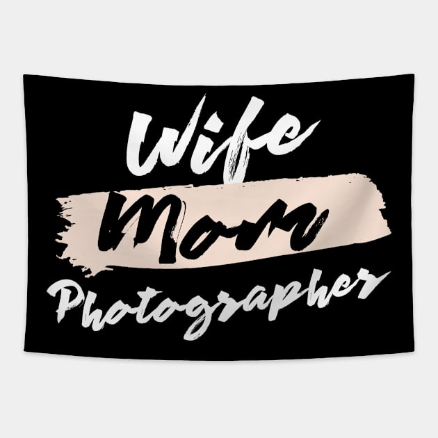 Cute Wife Mom Photographer Gift Idea Tapestry by BetterManufaktur