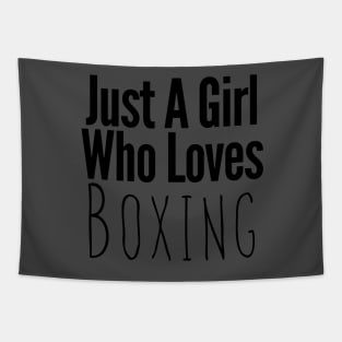 Just A Girl Who Loves Boxing Tapestry