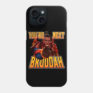 Gibraltar - You're Next Bruddah Phone Case