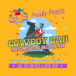 Parenthood Movie - Cowboy Dan the Gunfighting Balloon Man T-Shirt