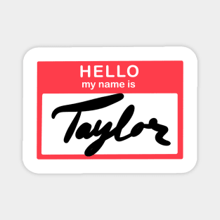 Hello, my name is Taylor Magnet