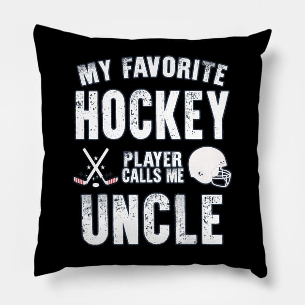 Uncle My Favorite Hockey Player Calls Me Uncle Gift for hockey Uncle nephew niece Pillow by BoogieCreates