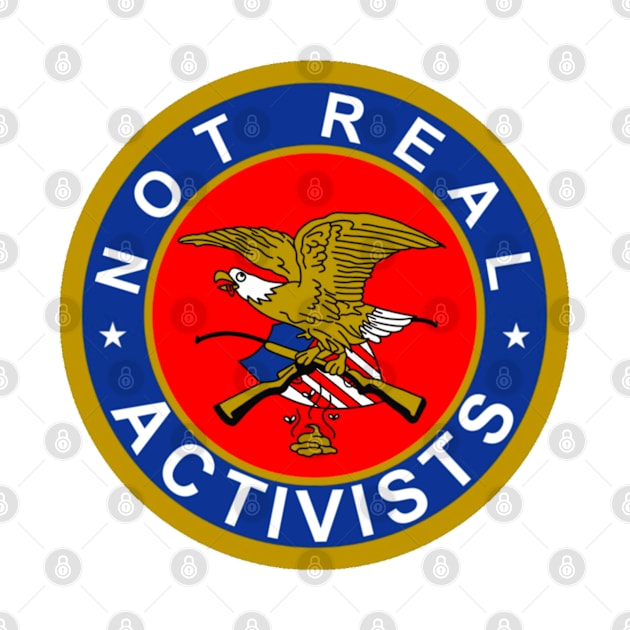 Not Real Activists by Glockink