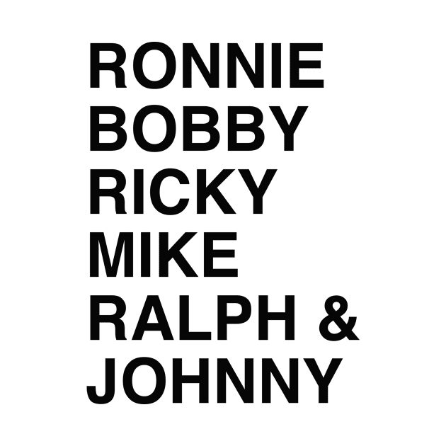 Ronnie Bobby Ricky Mike Ralph and Johnny by Pictandra