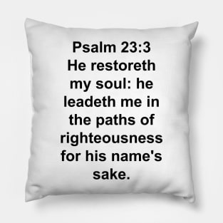 Psalm 23:3  Pillow