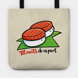 Till Mouth Do Us Part Tote