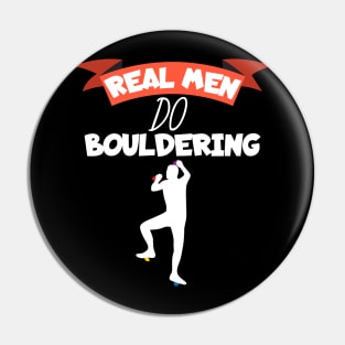 Real men do bouldering Pin