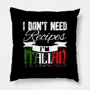 I don't need recipes I'm italian chef Pillow