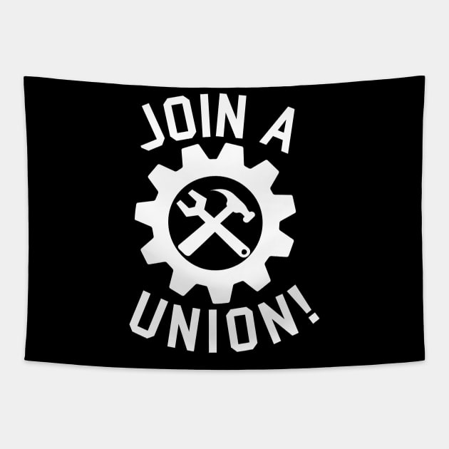 Join A Union - Labor Union, Worker's Rights Tapestry by SpaceDogLaika