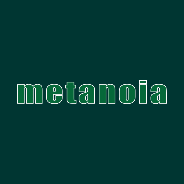 metanoia by Sassify