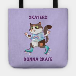 Skaters gonna skate Tote