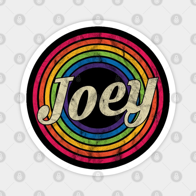 Joey - Retro Rainbow Faded-Style Magnet by MaydenArt