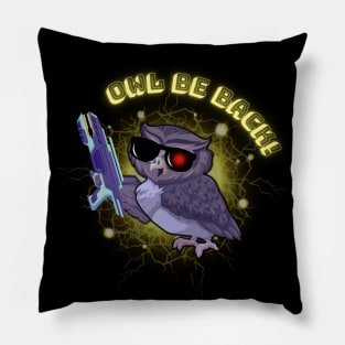 Owl Be Back - Funny Robot Bird Pillow