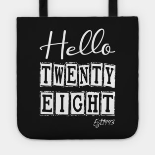 Hello Twenty eight Est.1993 28th Funny Birthday Tote