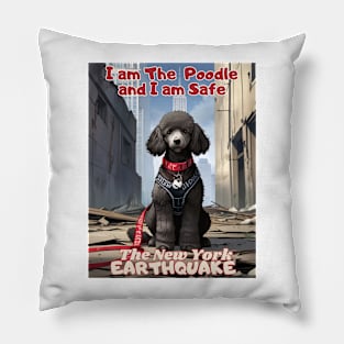 I Survived the New York City Earthquake, "I am The Poodle, I am safe, Ideal Gift, Pillow