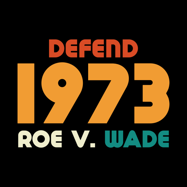 Defend Roe V Wade 1973 - Roe V Wade - Tapestry