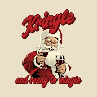 Kringle and Ready to Mingle funny Christmas Santa T-Shirt