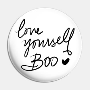 Love Yourself Boo Pin