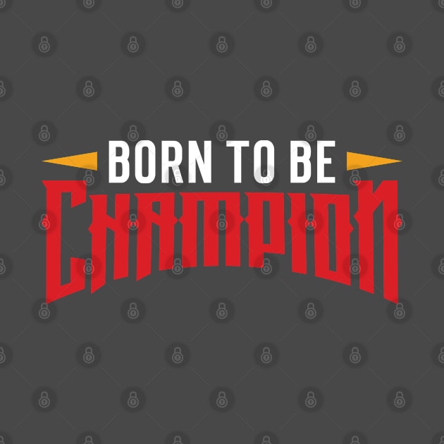 Born to be champion by Emma