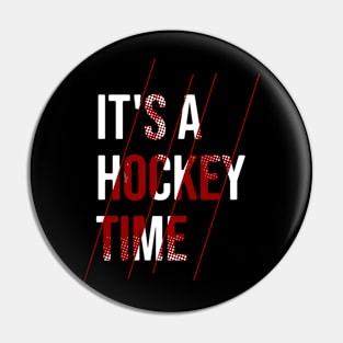 It's a hockey time Pin