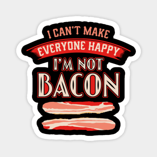 BACON: I'm Not Bacon Magnet