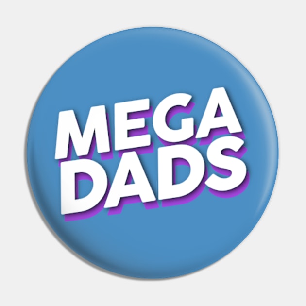 Mega Dads Stacked Logo Pin by adamleonhardt