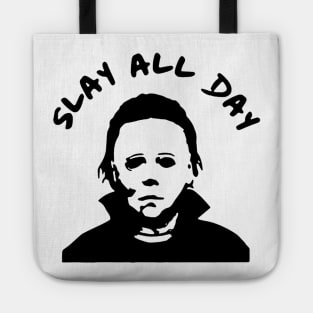 SLAY ALL DAY Tote