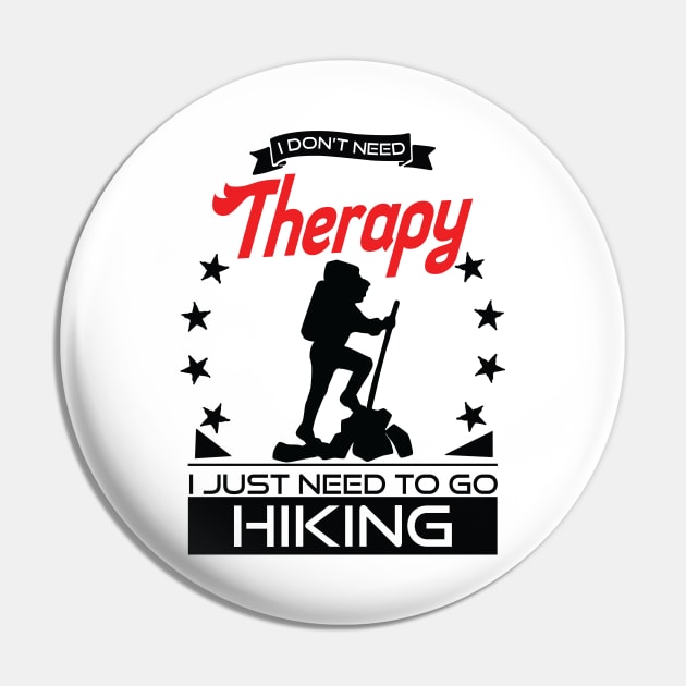 Hiking - Better Than Therapy Gift For Hikers Pin by OceanRadar