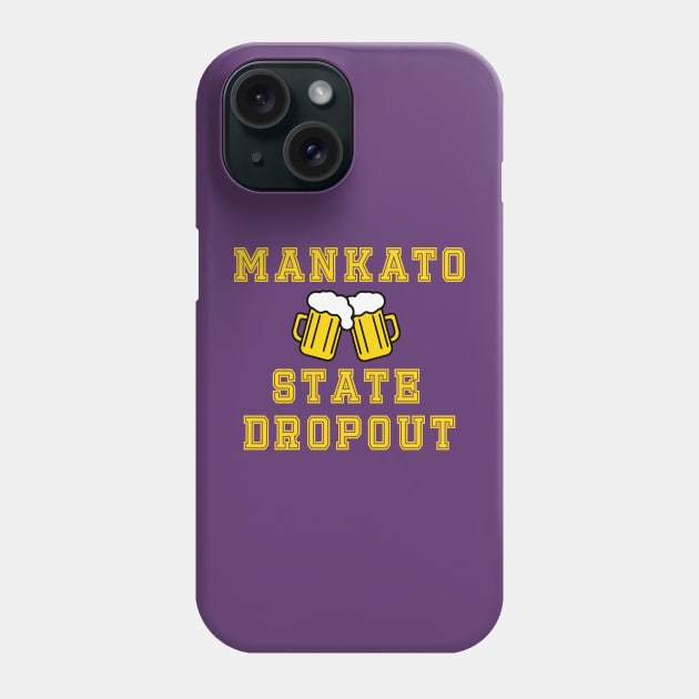 Mankato State Phone Case by Wicked Mofo