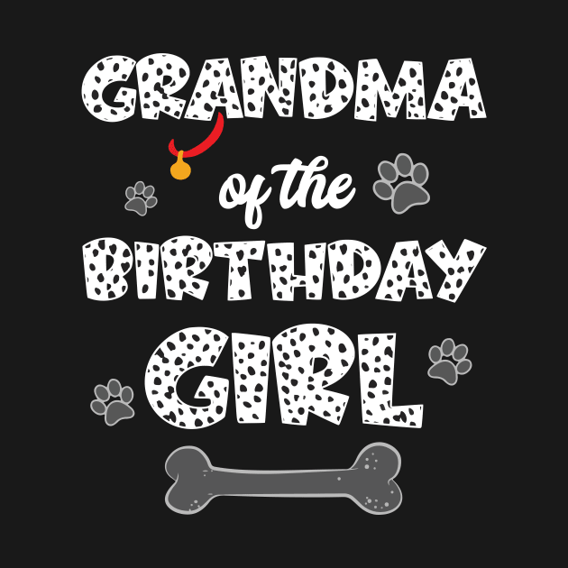 Grandma Of The Birthday Girl Dalmatian Family by inksplashcreations