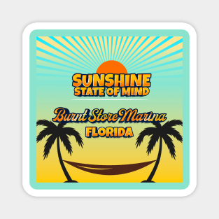 Burnt Store Marina Florida - Sunshine State of Mind Magnet