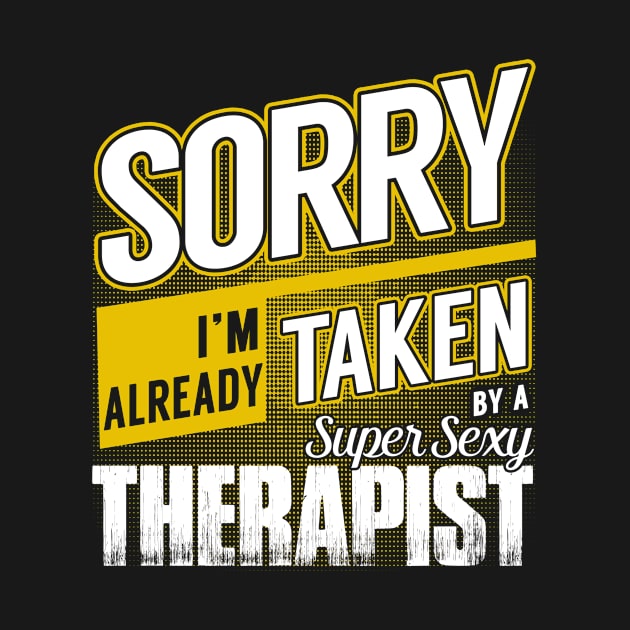 Sorry I'm Already Taken by a Super Sexy Therapist by MaliaOliviervm