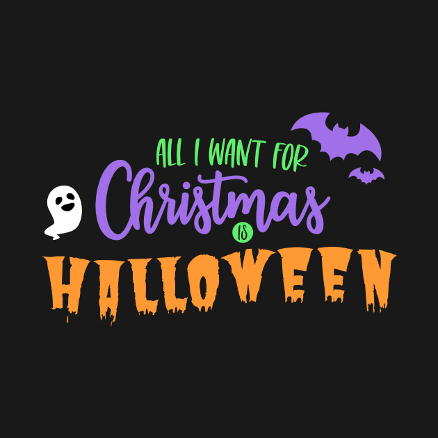 All I Want For Christmas is Halloween by FairyNerdy