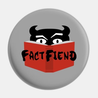 Fact Fiend Pin